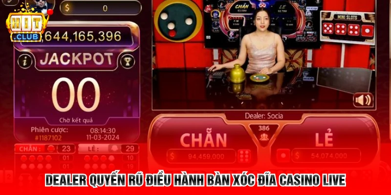 Dealer quyến rũ điều hành bàn xóc đĩa casino live
