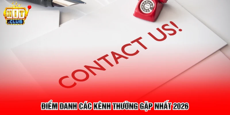 Điểm danh các kênh thường gặp nhất 2026