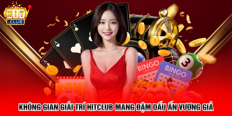 Không gian giải trí Hitclub mang đậm dấu ấn vương giả