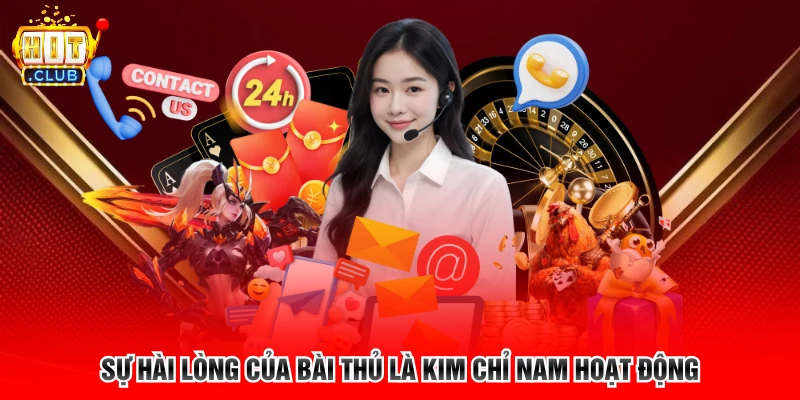 Sự hài lòng của bài thủ là kim chỉ nam hoạt động