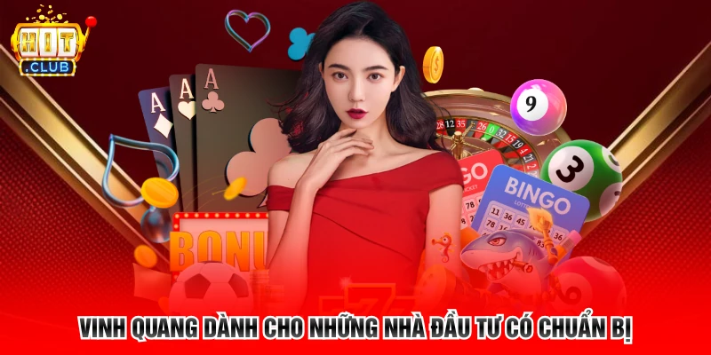Vinh quang dành cho những nhà đầu tư có chuẩn bị
